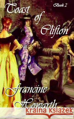 Toast of Clifton Francine Howarth 9781492924920 Createspace