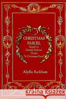 Christmas Parcel Alydia Rackham Suzanne Millan 9781492928850 Createspace