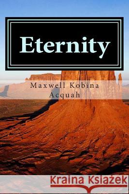 Eternity: Is Just A Step Across The Threshold Hillier, Christine 9781492934158