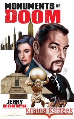 Monuments of Doom Jerry Kokich 9781492943259 Createspace