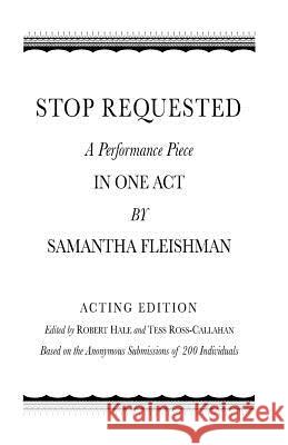 Stop Requested Samantha R. Fleishman Tess Ross-Callahan Robert J. Hale 9781492944669