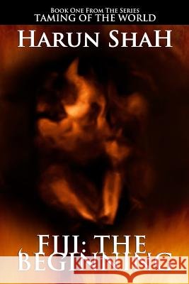 Fiji: The Beginning Harun Shah Rob Beare Rob Beare 9781492945284