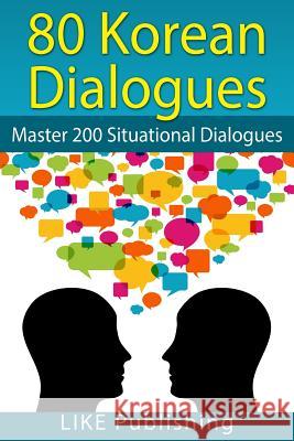 80 Korean Dialogues Like Test Prep 9781492955740 Createspace