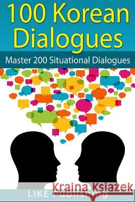 100 Korean Dialogues Like Test Prep 9781492955849 Createspace