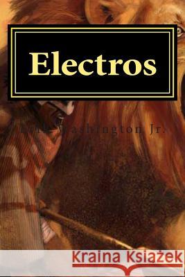 Electros MR Erik Washingto 9781492956884 Createspace