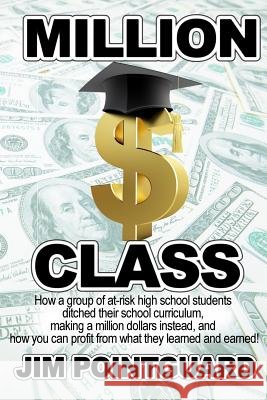 Million $ Class Mike Dow Jim Pointguard Antonia Blyth 9781492964834