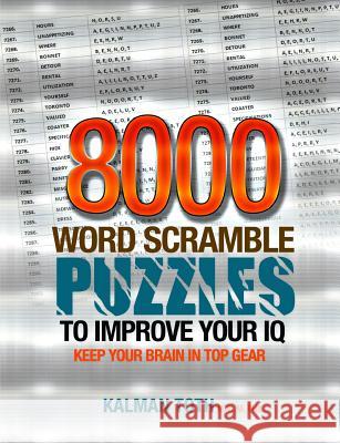 8000 Word Scramble Puzzles to Improve Your IQ Kalman Tot 9781492966128 Createspace