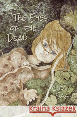 The Eyes of the Dead Clea Saal 9781492968504 Createspace