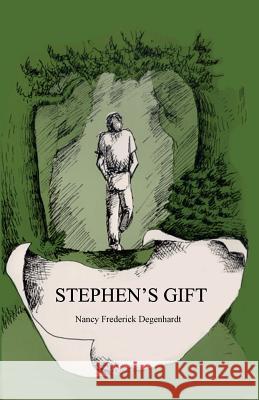 Stephen's Gift Nancy Frederick Degenhardt 9781492970606