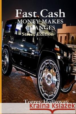 Fast Cash Torrey Terrill Hollowa 9781492971726 Createspace