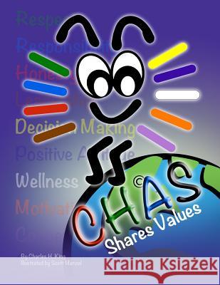 Chas Shares Values MR Charles H. King MR Scott Menzel 9781492972723 Createspace