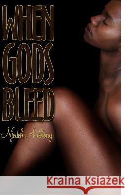 When Gods Bleed Njedeh Anthony 9781492974949