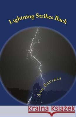 Lightning Strikes Back Ann Squires 9781492976523 Createspace