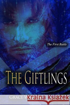 The Giftlings Grace Walton 9781492979548 Createspace