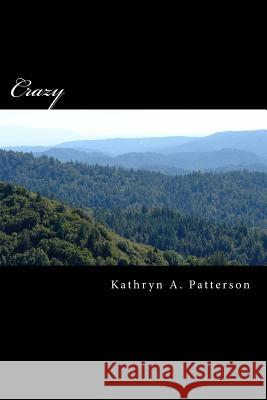 Crazy Kathryn a. Patterson 9781492981091