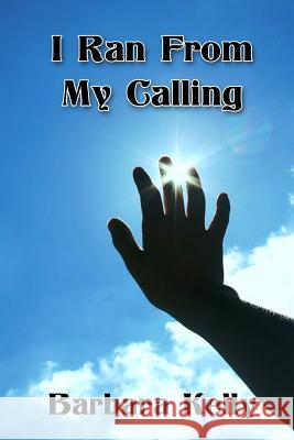 I ran from my calling Warner, Conquista 9781492982012 Createspace