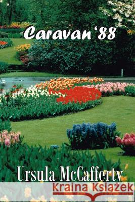 Caravan '88 Ursula McCafferty 9781492988755 Createspace