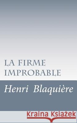la firme improbable Blaquiere, Henri 9781492990505
