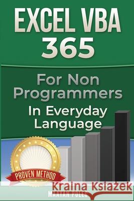 Excel VBA: for Non-Programmers Poleg, Maayan 9781492993315 Createspace