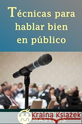 Técnicas Para Hablar Bien En Público Agusti, Adolfo Perez 9781492995319