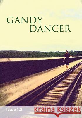 Gandy Dancer 1.2 Rachel Hall Emily Webb Meagan Turner 9781492995463