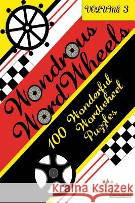 Wondrous Wordwheels Volume 3: 100 Wonderful Wordwheels Zondervan Bibles 9781492995593