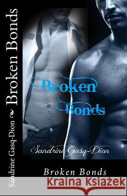 Broken Bonds Sandrine Gasq-Dion Jennifer Jenjo Jacobson 9781492996514