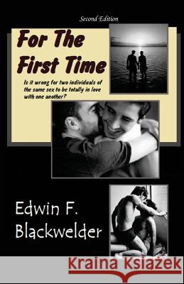 For The First Time Blackwelder, Edwin F. 9781492999683