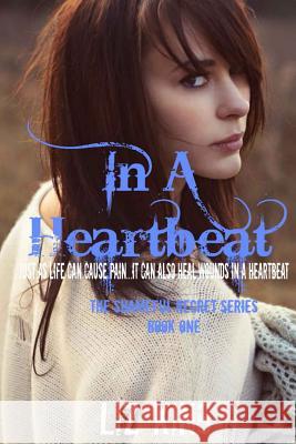 In A Heartbeat King, Liz 9781492999690 Createspace