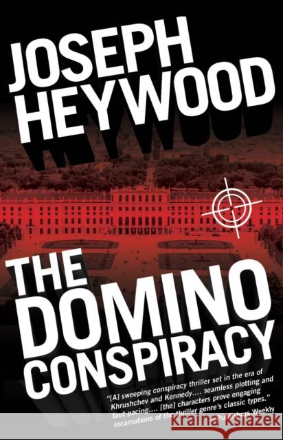 The Domino Conspiracy Joseph Heywood 9781493009053