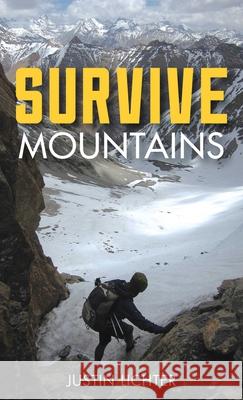 Survive: Mountains Lichter, Justin 9781493015641