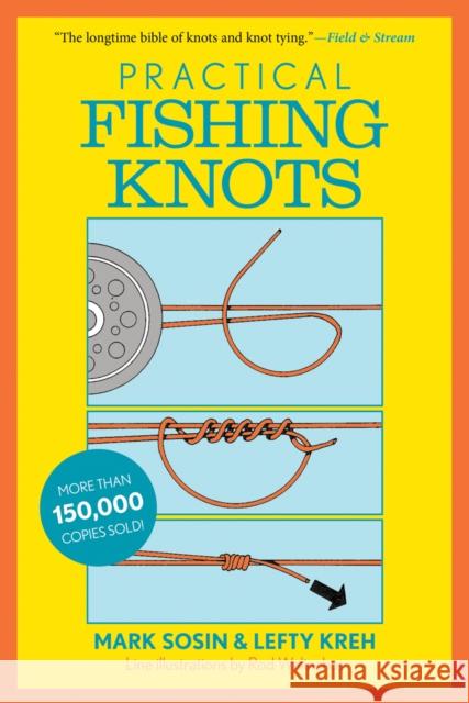 Practical Fishing Knots Lefty Kreh Mark Sosin 9781493022625