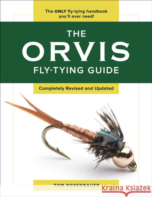 The Orvis Fly-Tying Guide Tom Rosenbauer 9781493025817 Lyons Press