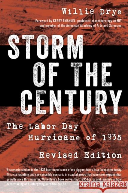 Storm of the Century: The Labor Day Hurricane of 1935 Willie Drye 9781493037971 Lyons Press