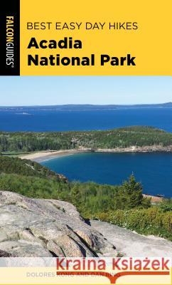 Best Easy Day Hikes Acadia National Park Dolores Kong Dan Ring 9781493040612