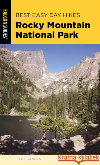 Best Easy Day Hikes Rocky Mountain National Park, 3rd Edition Dannen, Kent 9781493046782 Falcon Press Publishing