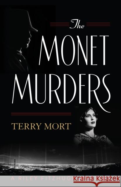 The Monet Murders Terry Mort 9781493061938 McBooks Press