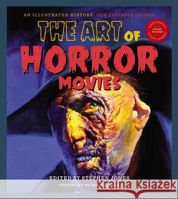 The Art Of Horror Movies: Revised and Updated, Second Edition Steven Jones 9781493063253