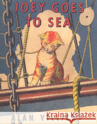 Joey Goes to Sea Alan Villiers Victor J. Dowling 9781493068487 Lyons Press