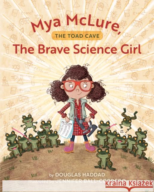 Mya McLure, The Brave Science Girl: The Toad Cave Douglas Haddad 9781493070121