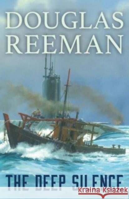 The Deep Silence Douglas Reeman 9781493071616 McBooks Press