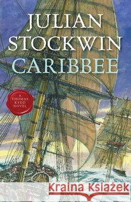 Caribbee, 2023 Edition Julian Stockwin 9781493075010
