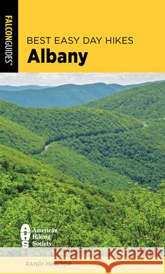 Best Easy Day Hikes Albany Randi Minetor 9781493075904 Rowman & Littlefield