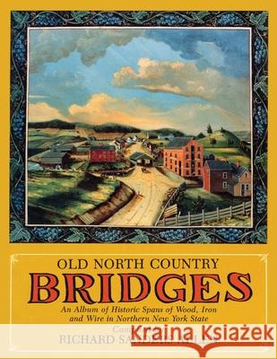 Old North Country Bridges North Country Books 9781493076741