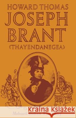 Joseph Brant (Thayendanegea) North Country Books 9781493076758 North Country Books