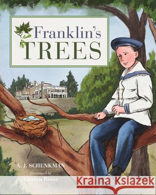 Franklin's Trees A. J. Schenkman Lauren Reese 9781493077373 Muddy Boots