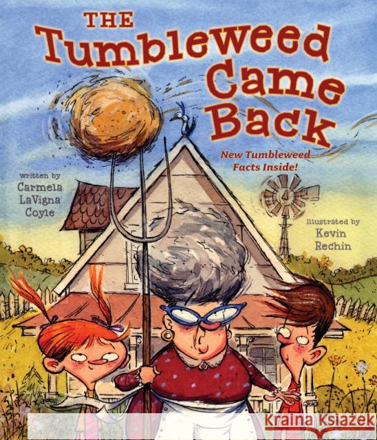 The Tumbleweed Came Back Carmela Lavigna Coyle Kevin Rechin 9781493087020 Muddy Boots