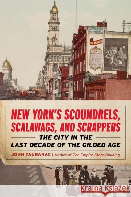 New York's Scoundrels and Scalawags John Tauranac 9781493090105