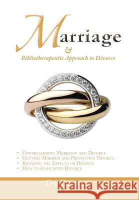 Marriage: And Bibliotherapeutic Approach to Divorce Dr Daniels 9781493100200
