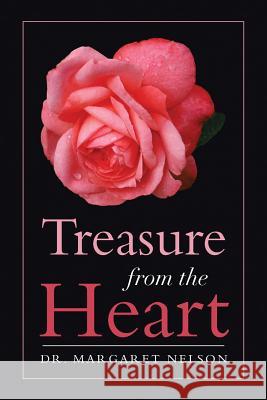 Treasure from the Heart Dr Margaret Nelson 9781493108695